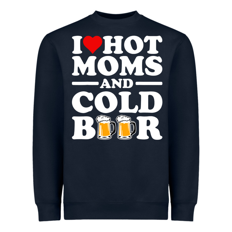 I Love Heart Hot Moms Cold Beer Funny Adult Drinking Joke Heavyweight Sweatshirt by artisFamous | Teevron