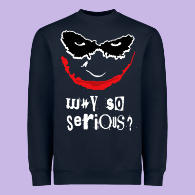 Why So Serious Heavyweight Sweatshirt Designed By Artisfamous