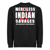 Merciless Indian Savages Heavyweight Sweatshirt | Teevron