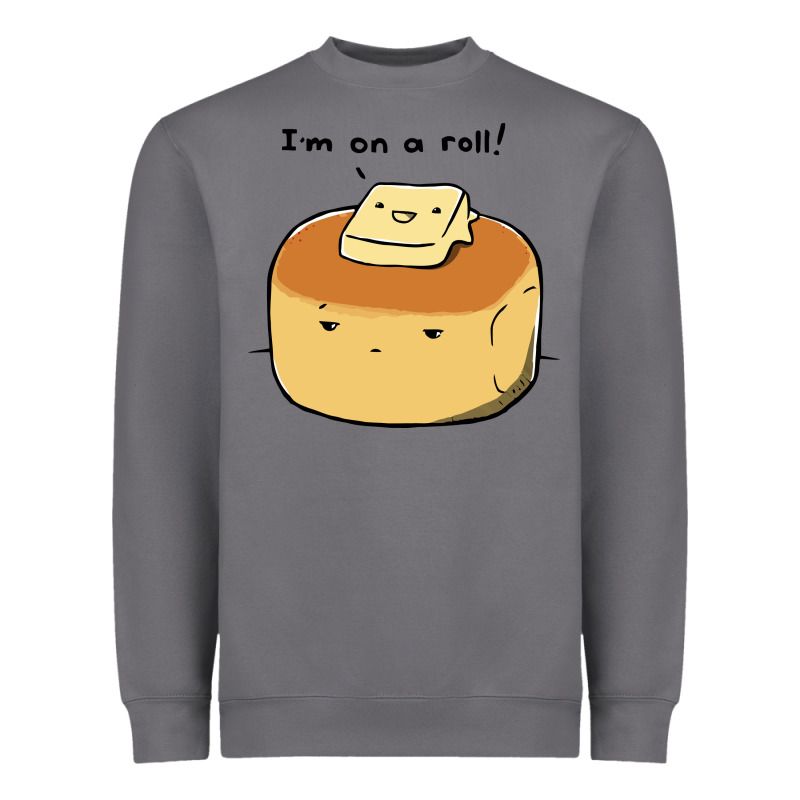 I'm On A Roll! Heavyweight Sweatshirt by artisFamous | Teevron