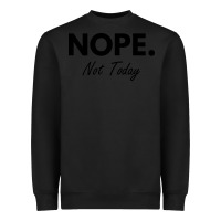 Black nope not today Heavyweight Sweatshirt - artisFamous