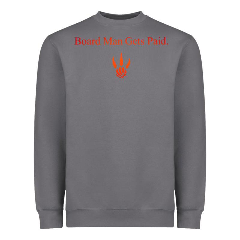 Toronto Kawhi Board Man Gets Paid Heavyweight Sweatshirt by artisFamous | Teevron