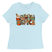 Baby Blue my blood type is pumpkin spice Ladies Tee - CowGirlArtShop