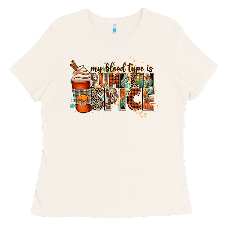 My Blood Type Is Pumpkin Spice Ladies Tee by CowGirlArtShop | Teevron