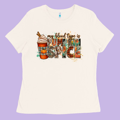 My Blood Type Is Pumpkin Spice Ladies Tee Designed By Cowgirlartshop