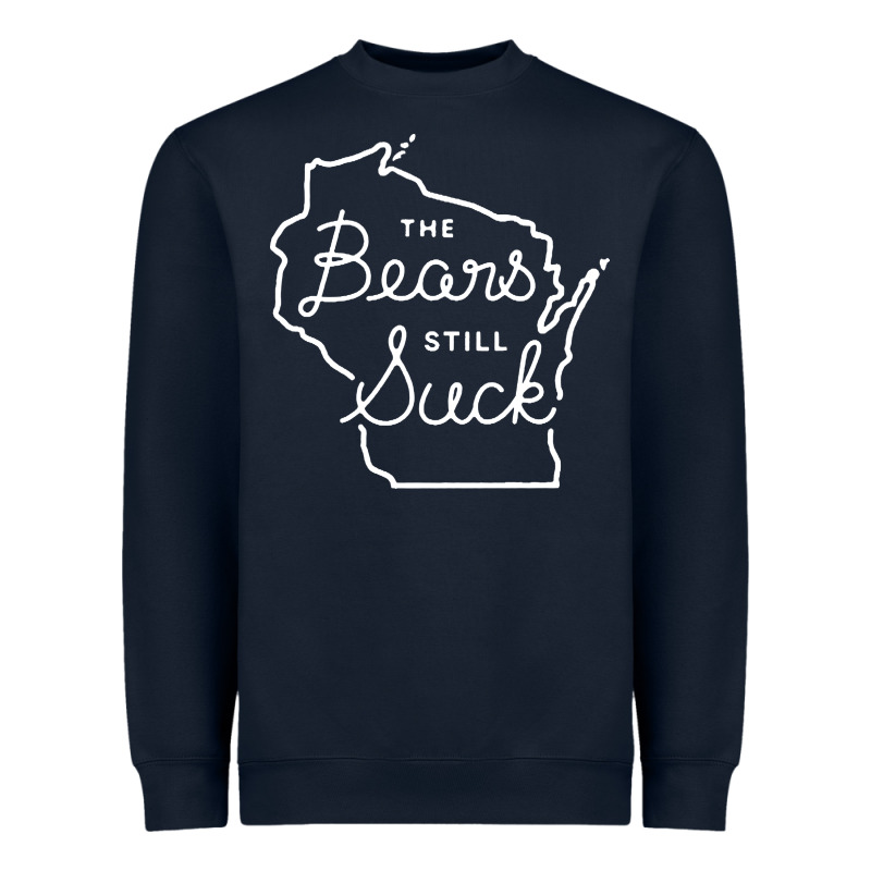 The Bears Still Suck Heavyweight Sweatshirt by artisFamous | Teevron