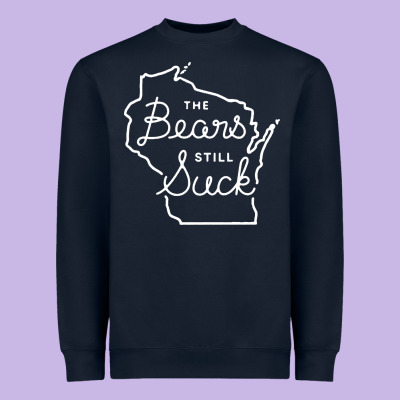 The Bears Still Suck Heavyweight Sweatshirt Designed By Artisfamous