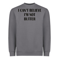 Storm i cant believe im not butter Heavyweight Sweatshirt - artisFamous