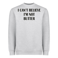Heather Grey i cant believe im not butter Heavyweight Sweatshirt - artisFamous