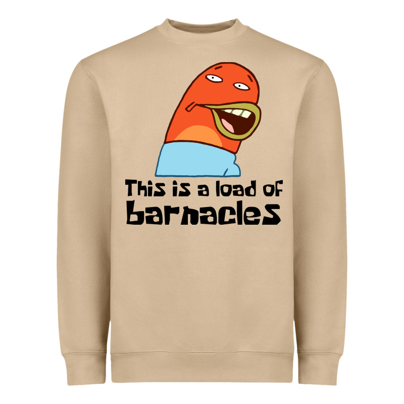 This Is A Load Of Barnacles Heavyweight Sweatshirt by artisFamous | Teevron