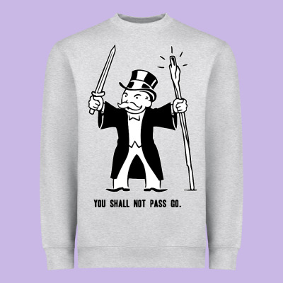 You Shall Not Pass Go Heavyweight Sweatshirt Designed By Artisfamous