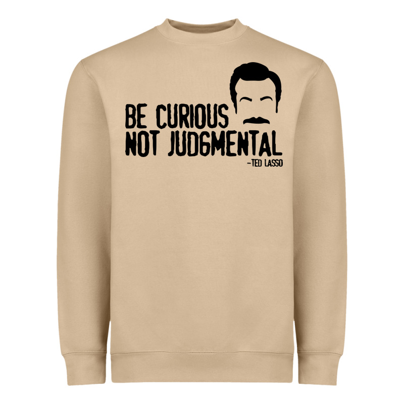Be Curious Not Judgemental Heavyweight Sweatshirt by artisFamous | Teevron