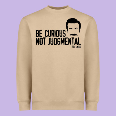 Be Curious Not Judgemental Heavyweight Sweatshirt Designed By Artisfamous