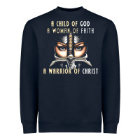Navy child of god woman of faith warrior of christ Heavyweight Sweatshirt - artisFamous