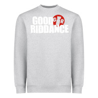 Heather Grey good riddance Heavyweight Sweatshirt - artisFamous