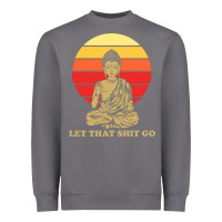 Storm let that shit go buddha Heavyweight Sweatshirt - artisFamous
