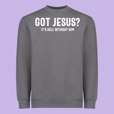 Got Jesus It's Hell Without Him - Christian Heavyweight Sweatshirt Designed By Artisfamous