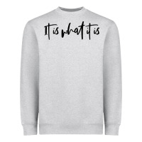 Heather Grey it is what it is Heavyweight Sweatshirt - artisFamous