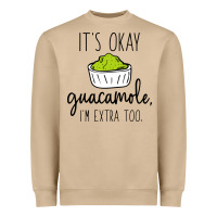 Mushroom its okay guacamole im extra too Heavyweight Sweatshirt - artisFamous