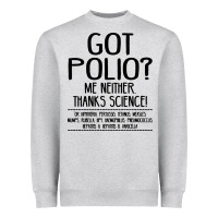 Heather Grey got polio me neither thanks science Heavyweight Sweatshirt - artisFamous