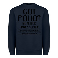 Navy got polio me neither thanks science Heavyweight Sweatshirt - artisFamous