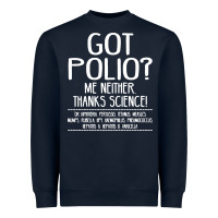 Navy got polio me neither thanks science Heavyweight Sweatshirt - artisFamous