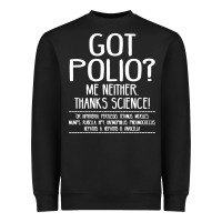 Black got polio me neither thanks science Heavyweight Sweatshirt - artisFamous