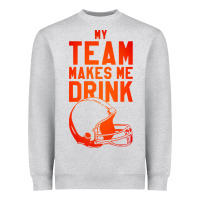 Heather Grey my team makes me drink Heavyweight Sweatshirt - artisFamous