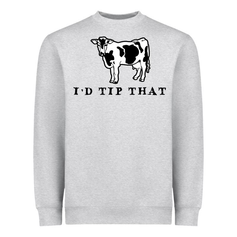I'd Tip That Funny Cow Tipping Design Heavyweight Sweatshirt by artisFamous | Teevron