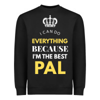 Black i'm the best pal Heavyweight Sweatshirt - artisFamous