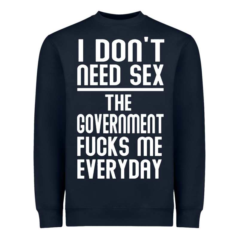 The Government Fucks Me Everyday Heavyweight Sweatshirt by artisFamous | Teevron