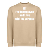 Mushroom i'm unemployed and i live with my parents Heavyweight Sweatshirt - artisFamous