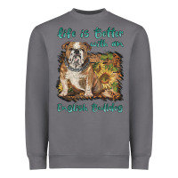 Life Is Better With A English Bulldog Heavyweight Sweatshirt | Teevron