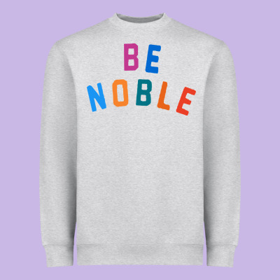 Be Noble Tee Heavyweight Sweatshirt Designed By Artisfamous