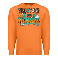 Carrot trust me i am a nurse Premium Sweatshirt - AdoDesignShop