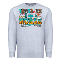 Heather Grey trust me i am a nurse Premium Sweatshirt - AdoDesignShop
