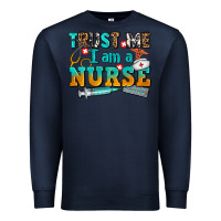 Navy trust me i am a nurse Premium Sweatshirt - AdoDesignShop