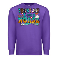 Purple trust me i am a nurse Premium Sweatshirt - AdoDesignShop