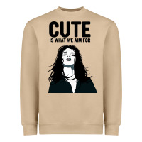 Cute Is What We Aim For Heavyweight Sweatshirt | Teevron