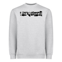 I Hate Myself Heavyweight Sweatshirt | Teevron