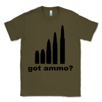 Army Green Got Ammo Classic Tee - Bettercallsaul