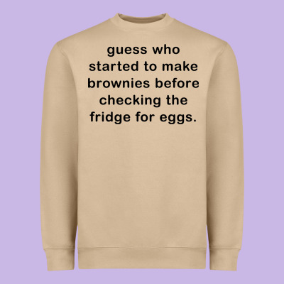 Guess Who Started To Make Brownies Heavyweight Sweatshirt Designed By Artisfamous