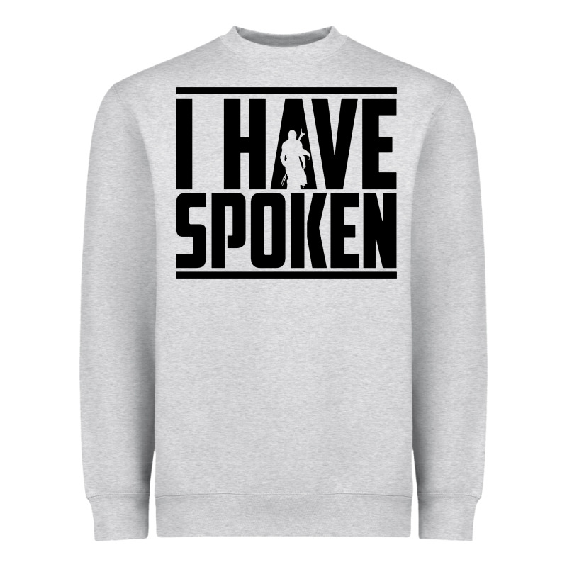 This Is The Way Spoken Heavyweight Sweatshirt by artisFamous | Teevron