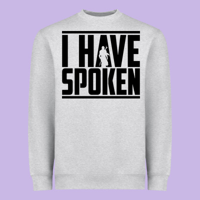 This Is The Way Spoken Heavyweight Sweatshirt Designed By Artisfamous