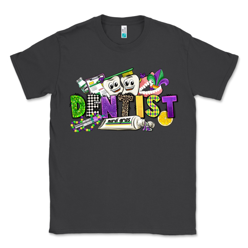 Dentist Mardi Gras Classic Tee by CowGirlArtShop | Teevron