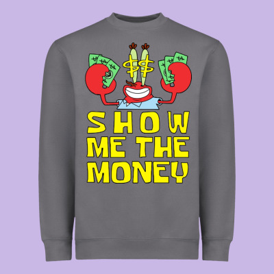 Mr Krabs Show Me The Money Heavyweight Sweatshirt Designed By Artisfamous