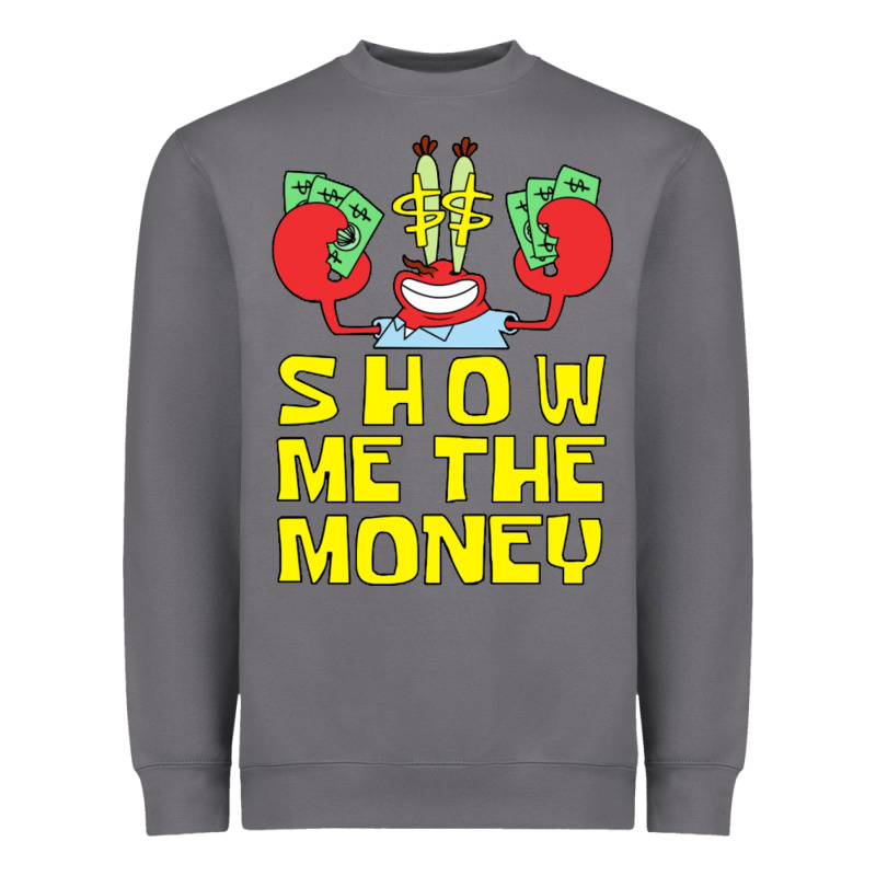 Mr Krabs Show Me The Money Heavyweight Sweatshirt by artisFamous | Teevron