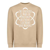 Mushroom funny science geek universe is made of morons white Heavyweight Sweatshirt - artisFamous