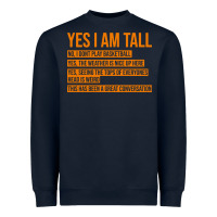 Navy yes i am tall Heavyweight Sweatshirt - artisFamous
