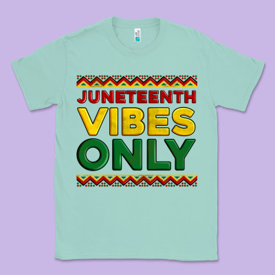 Juneteenth Vibes Only Classic Tee Designed By Artiststas